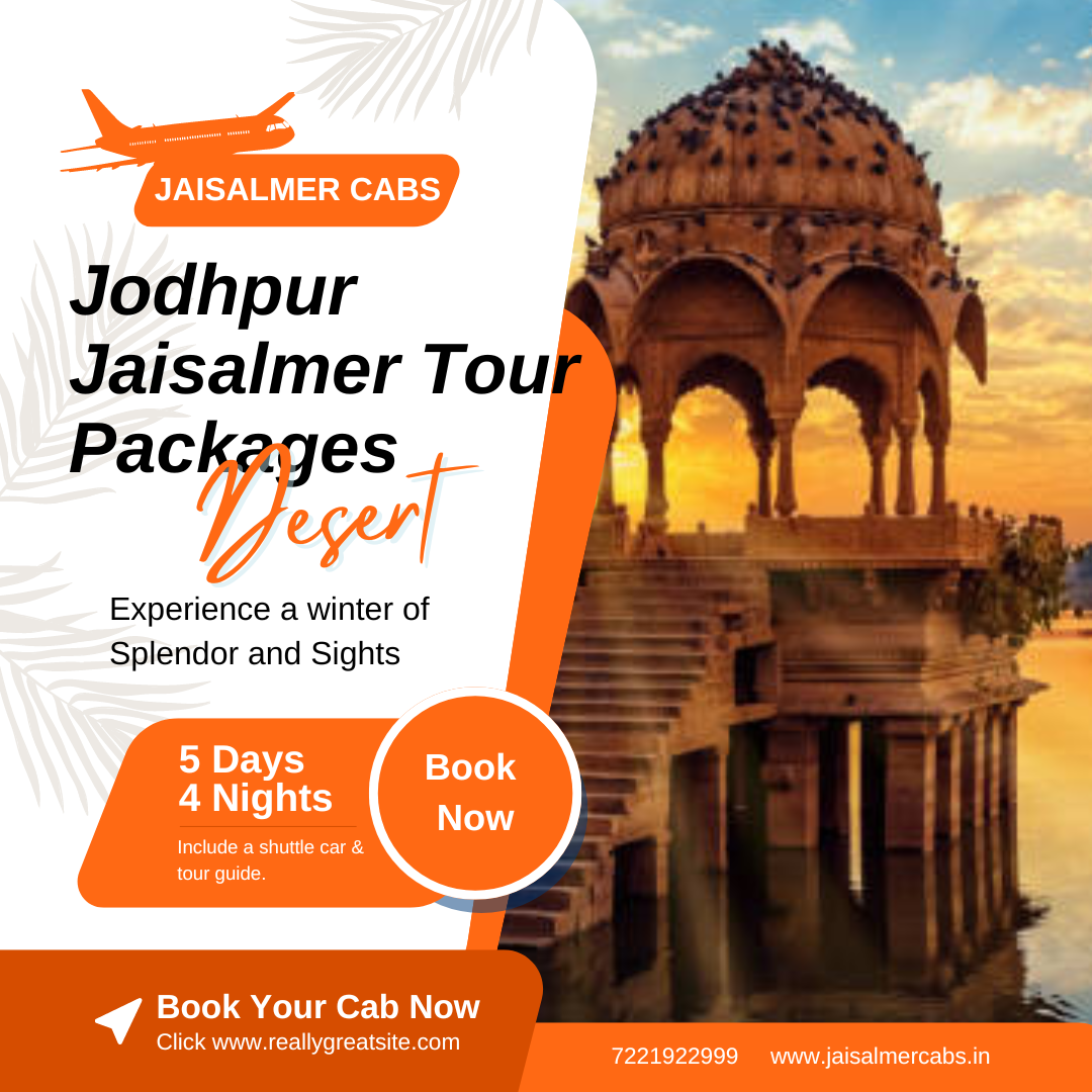 Embark on an Enchanting Journey: Explore Jodhpur to Jaisalmer with Our Tailored Tour Packages